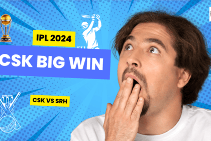 CSK VS SRH IPL 2024: A Big Win For CSK