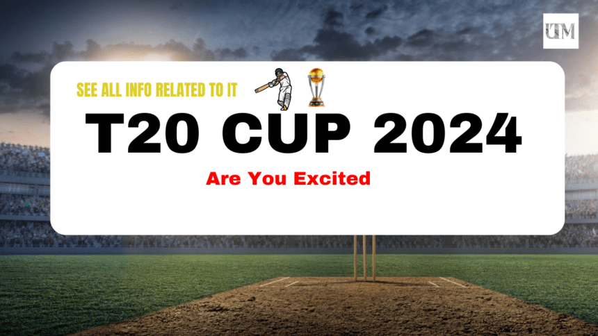 The Cricket World Cup of 2024: T20 Festival in the West Indies and USA
